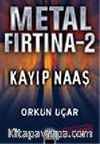 Metal Fırtına 2/Kayıp Naaş