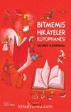 Bitmemiş Hikayeler Kütüphanesi
