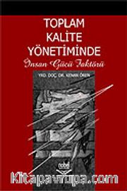 Toplam Kalite Yönetiminde İnsan Gücü Faktörü