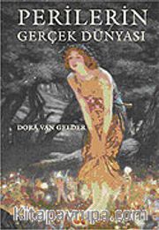 Perilerin Gerçek Dünyası