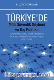 Türkiye’de Milli Güvenlik Söylemi ve Dış Politika