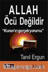 Allah Öcü Değildir / Kuran'ın Gerçek Yorumu