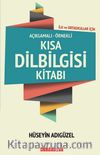 İlk ve Ortaokullar İçin Açıklamalı-Örnekli Kısa Dilbilgisi Kitabı