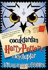 Çocuklardan Harry Potter'e Mektuplar