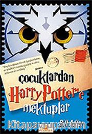 Çocuklardan Harry Potter'e Mektuplar