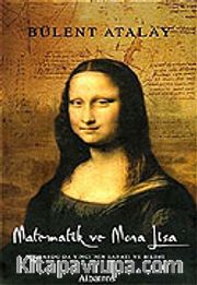 Matematik ve Mona Lisa/Leonardo da Vinci'nin Sanatı ve Bilimi
