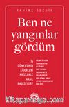 Ben Ne Yangınlar Gördüm