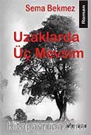 Uzaklarda Üç Mevsim