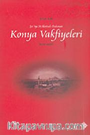 Konya Vakfiyeleri (1650-1800)