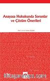 Anayasa Hukukunda Sorunlar ve Çözüm Önerileri