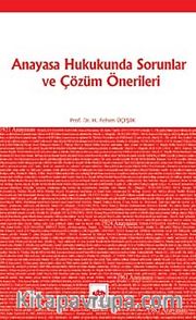 Anayasa Hukukunda Sorunlar ve Çözüm Önerileri