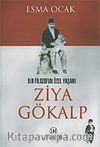 Bir Filozofun Özel Yaşamı Ziya Gökalp