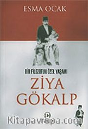 Bir Filozofun Özel Yaşamı Ziya Gökalp