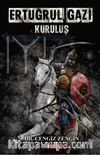 Ertuğrul Gazi & Kuruluş