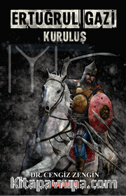 Ertuğrul Gazi <br /> Kuruluş