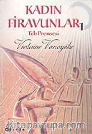 Kadın Firavunlar 1/Teb Prensesi