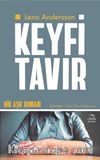Keyfi Tavır & Bir Aşk Romanı
