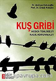 Kuş Gribi Neden Tehlikeli? Nasıl Korunmalı?