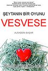 Vesvese/Şeytanın Bir Oyunu