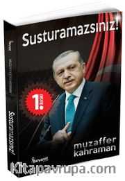 Susturamazsınız!