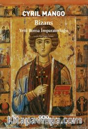 Bizans Yeni Roma İmparatorluğu