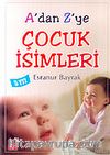 A'dan Z'ye Çocuk İsimleri