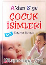 A'dan Z'ye Çocuk İsimleri