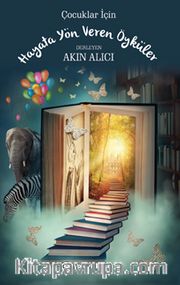 Çocuklar İçin Hayata Yön Veren Öyküler