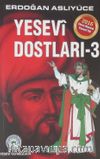 Yesevi Dostları 3