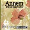 Annem İçin Minik Bir Kitap