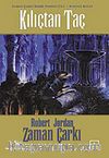 Kılıçtan Taç/Zaman Çarkı 7. Cilt (1. Kitap)