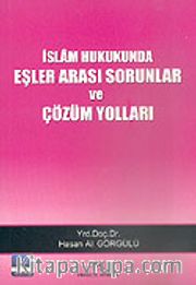 İslam Hukukunda Eşler Arası Sorunlar ve Çözüm Yolları