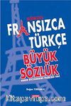 Güncel Fransızca Türkçe Büyük Sözlük