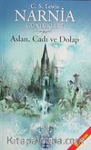 Narnia Günlükleri 2/ Aslan, Cadı ve Dolap (kitap boy)