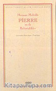 Pierre ya da Belirsizlikler