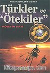 Türkler ve Ötekiler Milletleşmenin Işığında