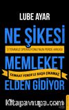 Ne Şikesi Memleket Elden Gidiyor