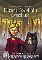 Dikenli Vadi'nin Ötesinde/Elyon Ülkesi 2