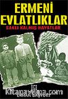 Ermeni Evlatlıklar/Saklı Kalmış Hayatlar