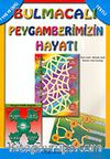 Bulmacalı Peygamberimizin Hayatı/Büyük Boy (8 Yaş ve Üstü) Testli