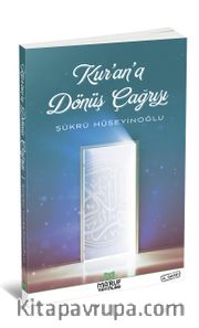 Kur’an’a Dönüş Çağrısı