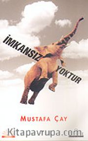 İmkansız Yoktur