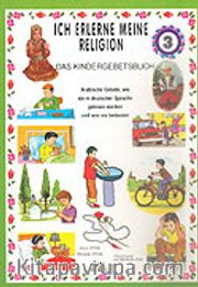 Ich Lerne Den Islam 3-Das Kındergebetsbuch (Dinimi Öğreniyorum 3)