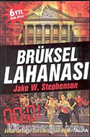 Brüksel Lahanası/Avrupa'nın Kaderi Türk Emniyeti'nin Elinde!