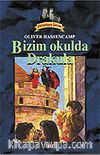 Dehşetkaya Şatosu 8/Bizim Okulda Drakula
