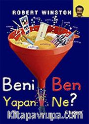 Beni Ben Yapan Ne?