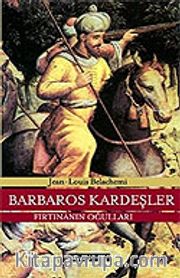 Barbaros Kardeşler Fırtınanın Oğulları