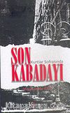 Kurtlar Sofrasında Son Kabadayı