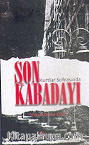 Kurtlar Sofrasında Son Kabadayı