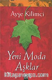 Yeni Moda Aşklar